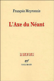 L'axe du néant&nbsp;-&nbsp;François Meyronnis