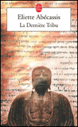 La dernière tribu&nbsp;-&nbsp;Eliette Abécassis