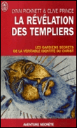 La révélation des Templiers&nbsp;-&nbsp;Lynn Picknett, Clive Prince