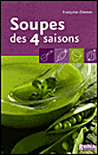Les soupes des 4 saisons&nbsp;-&nbsp;Françoise Zimmer