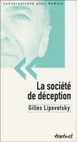 La société de déception&nbsp;-&nbsp;Gilles Lipovetsky