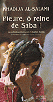 Pleure, � reine de Saba !