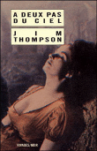 A deux pas du ciel&nbsp;-&nbsp;Jim Thompson