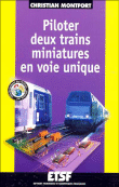 Piloter deux trains miniatures en voie unique&nbsp;-&nbsp;C. Montfort