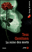 La reine des morts&nbsp;-&nbsp;Tess Gerritsen