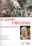 Les grandes heroïnes de l'histoire de France&nbsp;-&nbsp;Philippe De Chantassier