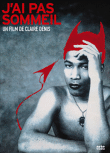 J'ai pas sommeil&nbsp;-&nbsp;Claire Denis