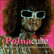 Polnaculte&nbsp;-&nbsp;Benoît Cachin