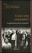 Cours vite, camarade !&nbsp;-&nbsp;Paul Berman