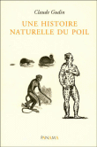 Une histoire naturelle du poil&nbsp;-&nbsp;Claude Gudin