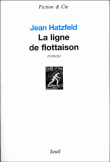 La ligne de flottaison&nbsp;-&nbsp;Jean Hatzfeld