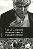 L'impériale de Van Su ou comment je suis entré dans le cinéma en dégustant une soupe chinoise&nbsp;-&nbsp;Raoul Coutard