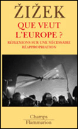 Que veut l'Europe ?&nbsp;-&nbsp;Slavoj Zizek