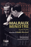 Malraux ministre au jour le jour