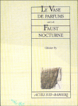 Le vase de parfums&nbsp;-&nbsp;Olivier Py