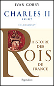 Charles II&nbsp;-&nbsp;Ivan Gobry