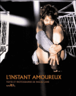 L'instant amoureux&nbsp;-&nbsp;Pascal Lainé
