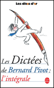 Les dictées de Bernard Pivot&nbsp;-&nbsp;Bernard Pivot