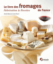 Le livre des fromages&nbsp;-&nbsp;M. Busso, C. Vischi