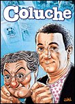 Coluche, c'est l'histoire d'un homme&nbsp;-&nbsp;Collectif