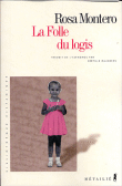 La folle du logis&nbsp;-&nbsp;Rosa Montero
