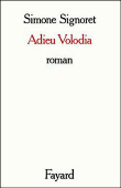 Adieu Volodia&nbsp;-&nbsp;Simone Signoret