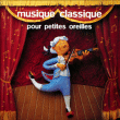 Compilation Classique - Musique classique pour petites oreilles