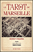 Le tarot de Marseille&nbsp;-&nbsp;Michèle V. Chatellier