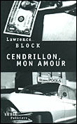 Cendrillon, mon amour&nbsp;-&nbsp;Lawrence Block