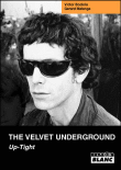 The Velvet underground up-tight&nbsp;-&nbsp;Victor Bockris, Gérard Malanga