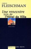 Une rencontre loin de l'Hôtel de Ville&nbsp;-&nbsp;Cyrille Fleischman