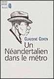Un néandertalien dans le métro&nbsp;-&nbsp;C. Cohen