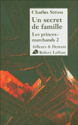 Un secret de famille&nbsp;-&nbsp;Charles Stross