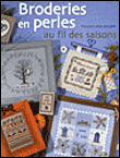Broderies en perles au fil des saisons&nbsp;-&nbsp;Françoise Luthier