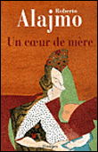 Un coeur de mère&nbsp;-&nbsp;Roberto Alajmo