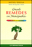 Grands remèdes sans chimie&nbsp;-&nbsp;Michel Dogna