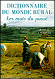 Dictionnaire du monde rural - Marcel Lachiver 9782213595870