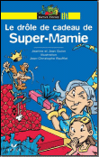 Le dr�le de cadeau de Super-mamie