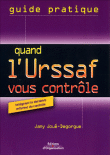 Quand l'URSSAF vous contrôle&nbsp;-&nbsp;Jany Joué-Degorgue