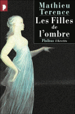 Les filles de l'ombre&nbsp;-&nbsp;Mathieu Terence