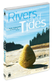 Rivers tides - Andy Goldsworthy et l'oeuvre du temps