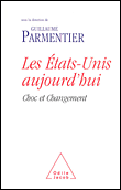 Les Etats-Unis aujourd'hui&nbsp;-&nbsp;Guillaume Parmentier