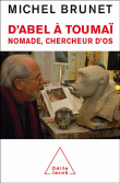 D'Abel à Toumaï&nbsp;-&nbsp;Michel Brunet