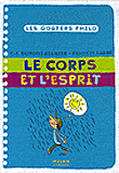 Le corps et l'esprit&nbsp;-&nbsp;Brigitte Labbé, Pierre-François Dupont-Beurier, Jacques Azam