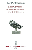 Philosophes et philosophies du XXème siècle&nbsp;-&nbsp;Guy Petitdemange