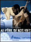 Au péril de nos vies&nbsp;-&nbsp;Philippe Nessmann, Thomas Ehretsmann