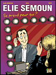Elie Semoun se prend pour qui ?&nbsp;-&nbsp;Neil, Rafi, Semoun