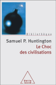 Le choc des civilisations&nbsp;-&nbsp;Samuel P. Huntington