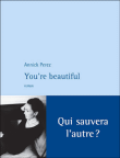 You're beautiful&nbsp;-&nbsp;Annick Perez