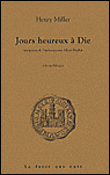 Jours heureux à Dié&nbsp;-&nbsp;Henry Miller